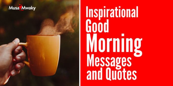 Inspirational Good Morning Messages and Quotes